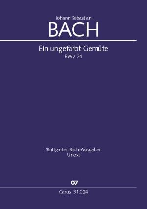 Ein ungefärbt Gemüte BWV 24